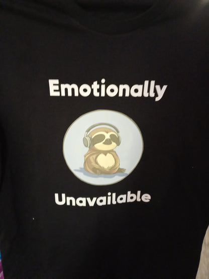 T Shirt - Emotionally Unavailable Sloth