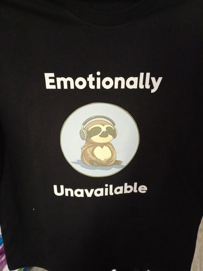 T Shirt - Emotionally Unavailable Sloth