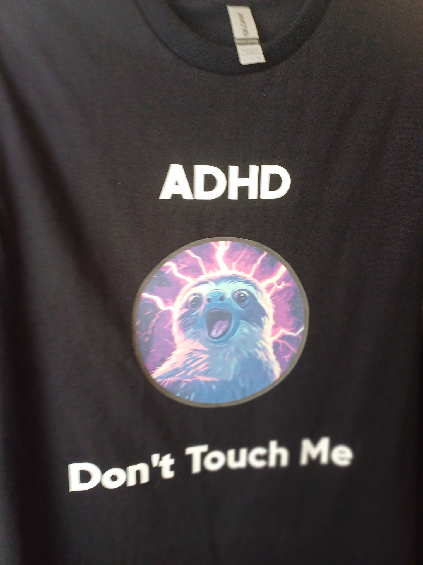 ADHD Don't Touch Me T shirt