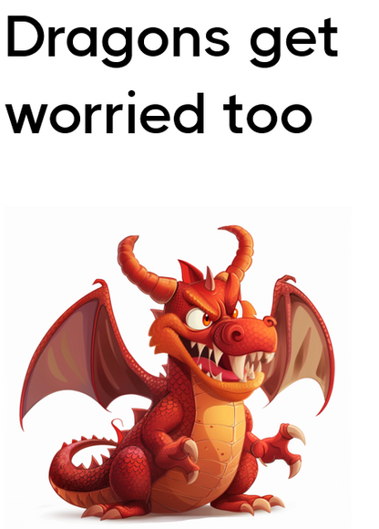 Dragons Get Worried Too